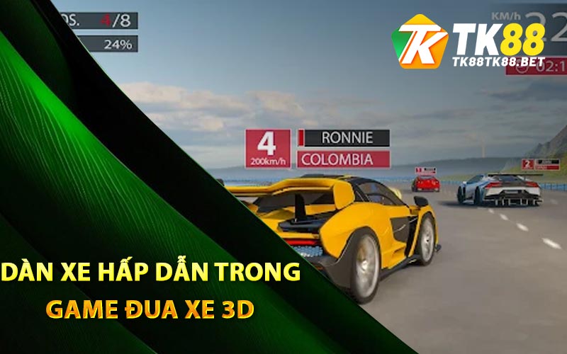 Game Đua Xe 3D - Tựa Game Đỉnh Cao Mọi Thời Đại TK88 3 Dàn xe hấp dẫn trong game đua xe 3D