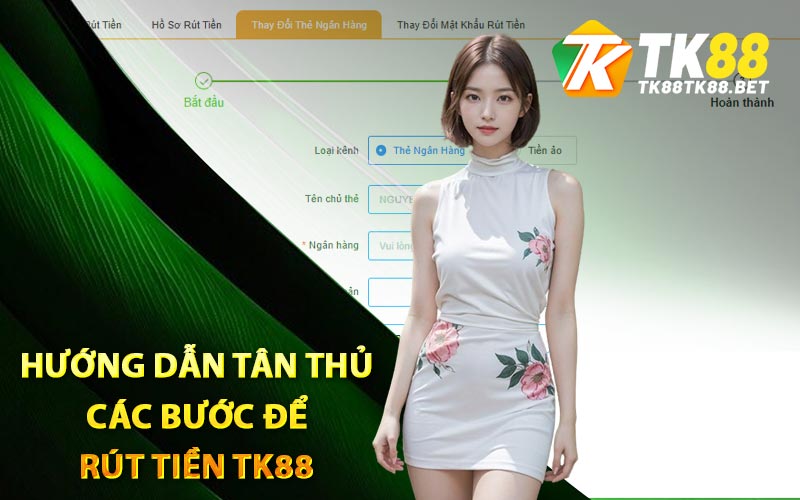 Hướng Dẫn Rút Tiền TK88 Chỉ Trong Nửa Nốt Nhạc 2 Hướng dẫn tân thủ các bước để rút tiền TK88