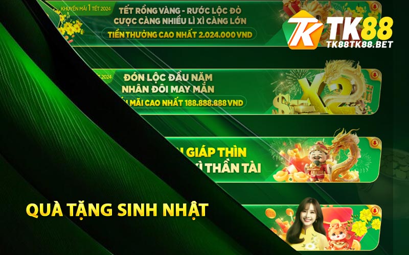 Khuyến Mãi TK88 - Rình Lộc Vàng Đầu Năm Mới 2024 2 Quà tặng sinh nhật