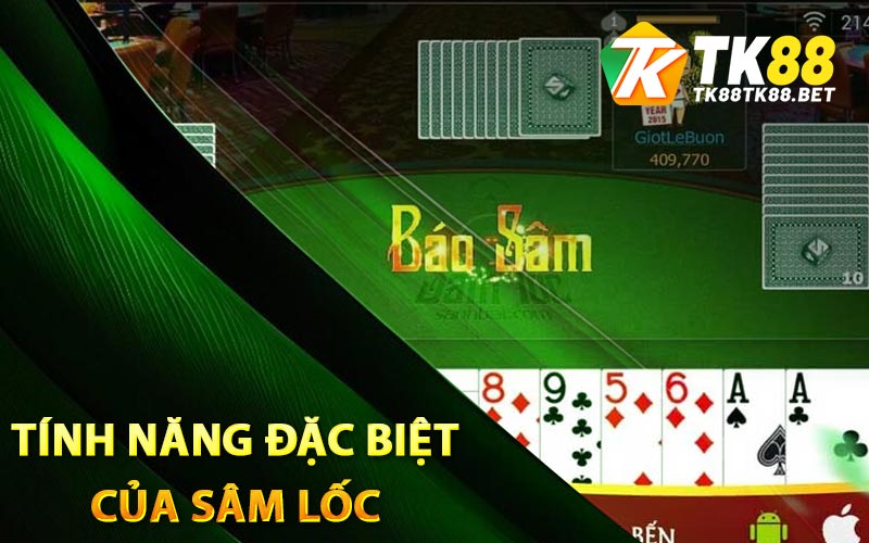 Sâm Lốc Là Gì? Kỹ Năng Cần Nắm Dành Cho Người Mới 4 Tính năng đặc biệt của sâm lốc