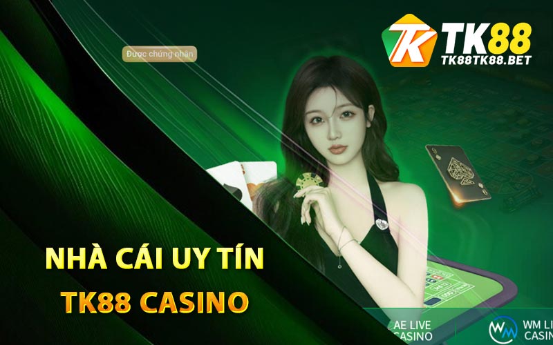 TK88 Casino - Sân Chơi Trực Tiếp Casino Đỉnh Cao Châu Á 1 Tổng quan nhà cái uy tín TK88 Casino